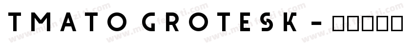 tmato grotesk字体转换